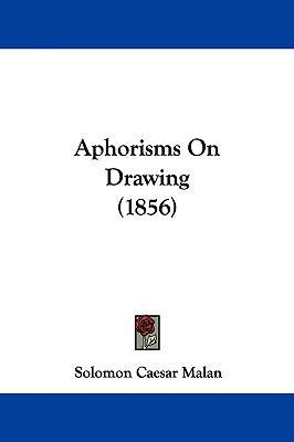 Aphorisms On Drawing (1856) 1104013053 Book Cover