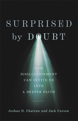 Surprised by Doubt: How Disillusionment Can Inv... 1587435594 Book Cover