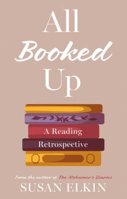 All Booked Up: A Reading Retrospective 1916668410 Book Cover