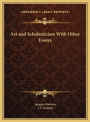 Art and Scholasticism With Other Essays 1169728790 Book Cover
