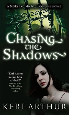 Chasing the Shadows (Nikki and Michael) 0749908939 Book Cover
