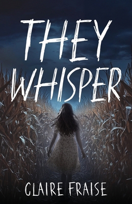 They Whisper: Book 2 of the They Stay Series 1737225344 Book Cover