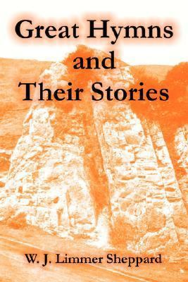 Great Hymns and Their Stories 1410106322 Book Cover