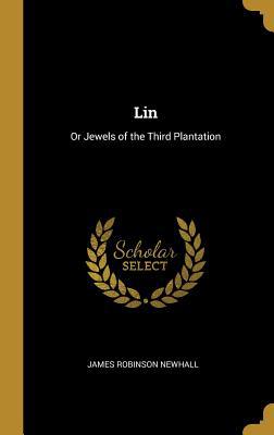 Lin: Or Jewels of the Third Plantation 0530183765 Book Cover