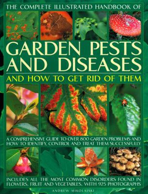 The Complete Illustrated Handbook of Garden Pes... 1844765725 Book Cover