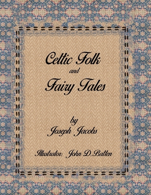 Celtic Folk and Fairy Tales by Joseph Jacobs: I... B088BLKWPP Book Cover