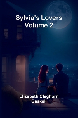 Sylvia's Lovers - Volume 2 9366381014 Book Cover