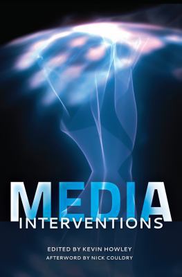 Media Interventions: Afterword by Nick Couldry 1433112108 Book Cover
