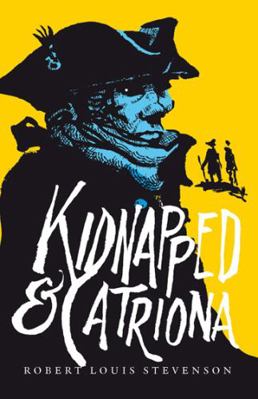 Kidnapped & Catriona 1846970334 Book Cover