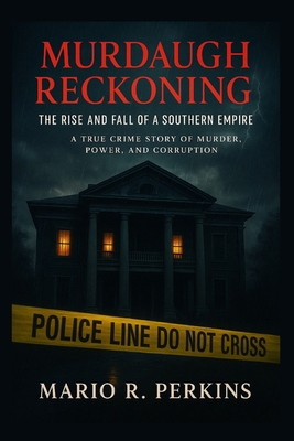 Murdaugh Reckoning: The Rise and Fall of a Sout... B0FXV2V16J Book Cover