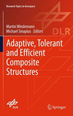Adaptive, Tolerant and Efficient Composite Stru... 3642291899 Book Cover