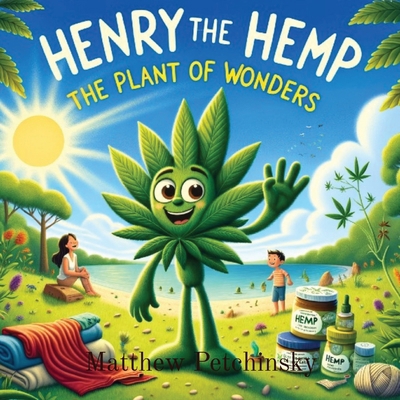 Henry The Hemp: The Plant of Wonders            Book Cover