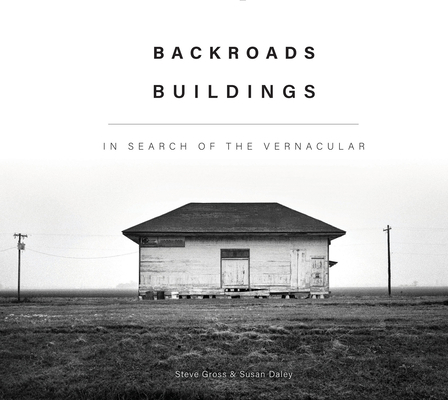Backroads Buildings: In Search of the Vernacular 0764361368 Book Cover