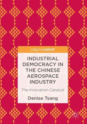 Industrial Democracy in the Chinese Aerospace I... 1137580224 Book Cover