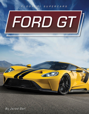 Ford GT 1668956624 Book Cover