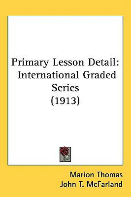 Primary Lesson Detail: International Graded Ser... 143722363X Book Cover