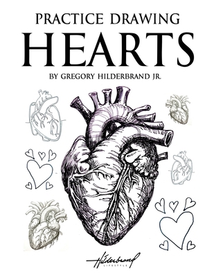 Practice Drawing Hearts [Large Print] B0H2CVJBN4 Book Cover