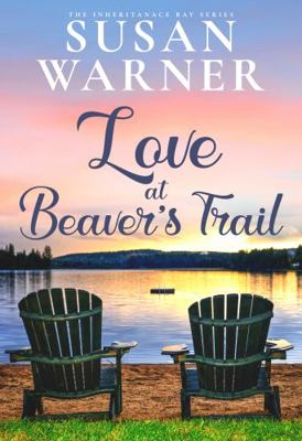 Love at Beaver Trail : The Inheritance Bay Series - Book 9