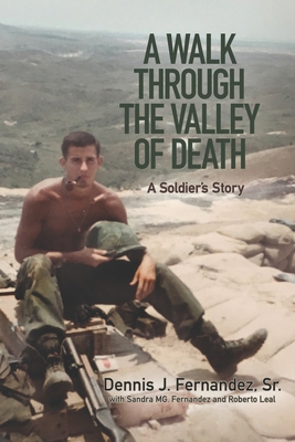 A Walk Through the Valley of Death: A Soldier's... B09TZBPXQ1 Book Cover