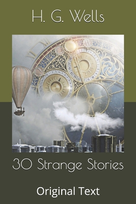 30 Strange Stories: Original Text B086FXR2J8 Book Cover