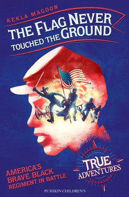 The Flag Never Touched the Ground: America's Br... 178269305X Book Cover