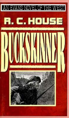 Buckskinner (An Evans Novel of the West) 0871317834 Book Cover