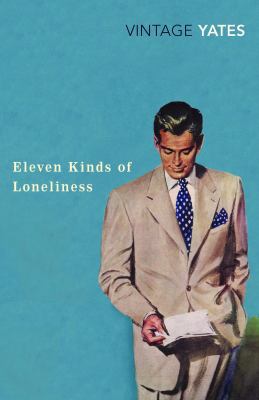Eleven Kinds of Loneliness 0099518570 Book Cover