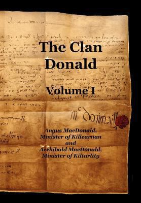 The Clan Donald - Volume 1 1845301315 Book Cover