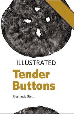 Tender Buttons Illustrated B088NXSD2T Book Cover