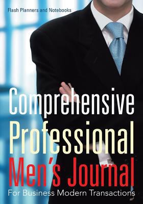 Comprehensive Professional Men's Journal For Bu... 1683778952 Book Cover