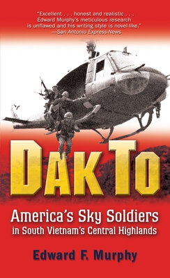 Dak to: America's Sky Soldiers in South Vietnam... 0891419101 Book Cover