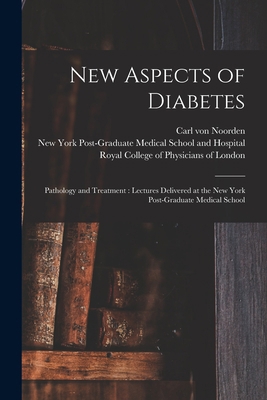 New Aspects of Diabetes: Pathology and Treatmen... 1014657342 Book Cover