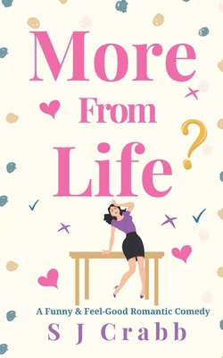 More From Life: A Funny and Feel-Good Romantic ... 1720374643 Book Cover