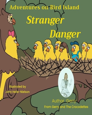 Adventures On Bird Island: Stranger Danger B0C2RZDWHB Book Cover