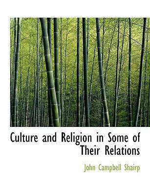 Culture and Religion in Some of Their Relations [Large Print] 0554557983 Book Cover