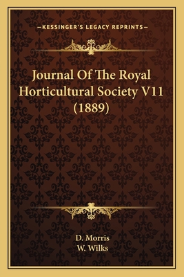 Journal Of The Royal Horticultural Society V11 ... 1164949470 Book Cover