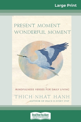 Present Moment Wonderful Moment: Mindfulness Ve... [Large Print] 0369307356 Book Cover