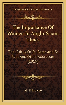 The Importance of Women in Anglo-Saxon Times: T... 1164261983 Book Cover