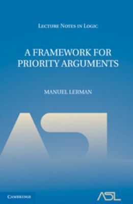 A Framework for Priority Arguments 0511750773 Book Cover