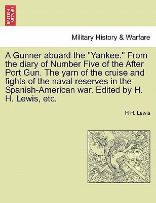 A Gunner Aboard the "Yankee." from the Diary of... 124146975X Book Cover