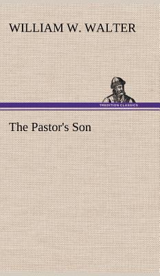 The Pastor's Son 3849177491 Book Cover