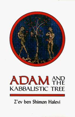Adam and the Kabbalistic Tree 0877282633 Book Cover