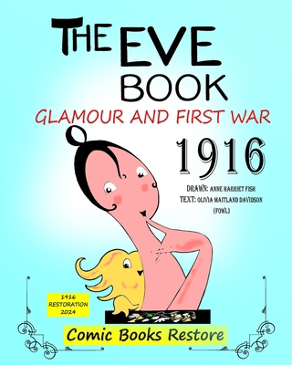 The Eve Book: Glamour and First War, 1916            Book Cover