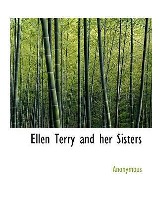 Ellen Terry and Her Sisters 111790606X Book Cover