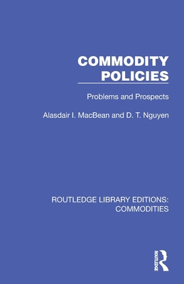 Commodity Policies: Problems and Prospects 1032694130 Book Cover