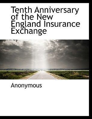 Tenth Anniversary of the New England Insurance ... 1117946894 Book Cover