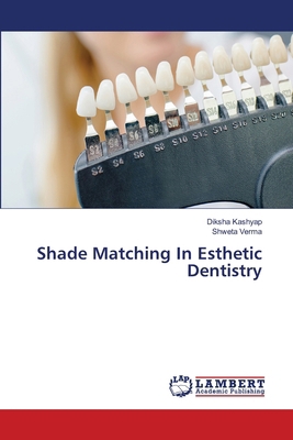 Shade Matching In Esthetic Dentistry 6208453585 Book Cover