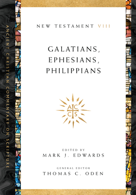 Galatians, Ephesians, Philippians: Volume 8 Vol... 0830843604 Book Cover