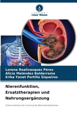 Nierenfunktion, Ersatztherapien und Nahrungserg... [German] 6207298179 Book Cover