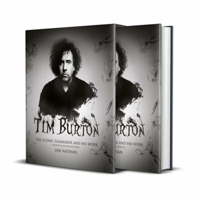 Tim Burton: The Iconic Filmmaker and His Work 1781316627 Book Cover